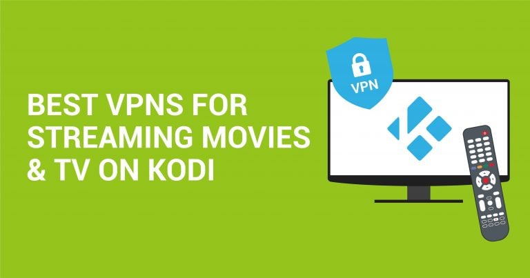 5 VPN tốt nhất cho Kodi trong 2026  &ndash; Ph&aacute;t trực tuyến an to&agrave;n