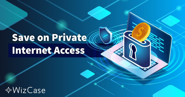 Phiếu ưu đãi Private Internet Access 2025 hợp lệ: Được giảm giá 83%!