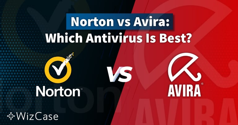 Norton so với Avira năm 2023: Chỉ có một dịch vụ xứng đáng với số tiền bạn bỏ ra